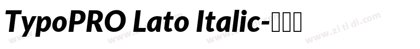 TypoPRO Lato Italic字体转换